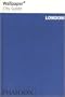 Wallpaper City Guide: London (Wallpaper City Guides (Phaidon Press))