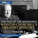 Churchill's Greatest Speeches: No. 2: The End of the Beginning (BBC Audio)