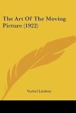 The Art Of The Moving Picture (1922)