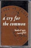 A Cry for the Common