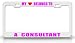 MY HEART BELONGS TO A CONSULTANT Occupation Metal Auto License Plate Frame Tag Holder, White/Pink