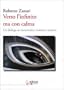 Verso l'infinito ma con calma. Un dialogo su matematica, insiemi e numeri