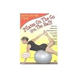 Pilates on the Go - On the Ball
