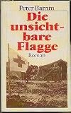 Produkt-Bild: Peter Bamm: Die unsichtbare Flagge