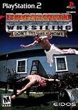 Backyard Wrestling: Dont Try This At Home