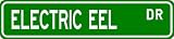 ELECTRIC EEL Street Sign ~ Fishing ~ Great Fish Sign for your Lodge, Gameroom, Basement, Garage, Barn
