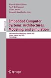 Embedded Computer Systems: Architectures, Modeling, and Simulation: 5th International Workshop, SAMOS 2005, Samos, Greece, July 18-20, Proceedings (Lecture ... Computer Science and General Issues)
