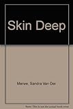 Skin deep