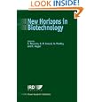 New Horizons in Biotechnology by S. Roussos, C.R. Soccol, Ashok Pandey, and C. Augur