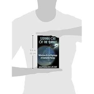 STEPPING OUT OF THE BUBBLE: Reflections on the Pilgrimage of Counseling Therapy