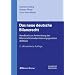 Das neue deutsche Bilanzrecht: Handbuch zur Anwendung des Bilanzrechtsmodernisierungsgesetzes (BilMoG)