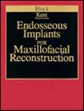 Endosseous Implants for Maxillofacial Reconstruction, 1e