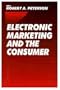 Electronic Marketing and the Consumer