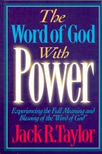 The Word of God With Power: Experiencing the Full Meaning and Blessing of the Word of God