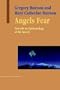 Angels Fear: Towards An Epistemology Of The Sacred (Advances in Systems Theory, Complexity, and the Human Scienc) (Advances in Systems Theory, Complexity & the Human Sciences)