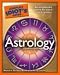 The Complete Idiot's Guide to Astrology, 4th Edition (Complete Idiot's Guide to)
