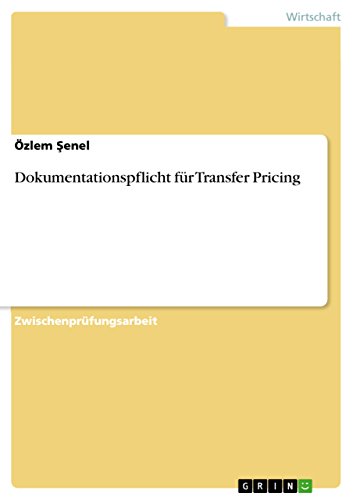 Dokumentationspflicht für Transfer Pricing (German Edition)
