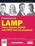 Professional Lamp Linux Apache Mysql and Php5 Web Development