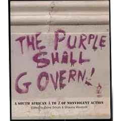 The Purple Shall Govern: A South African A to Z of Nonviolent Action