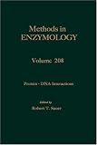 Protein-DNA Interactions, Volume 208: Volume 208: Protein - Dna Interactions (Methods in Enzymology)