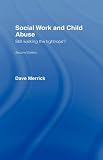 Social Work and Child Abuse,
Dave Merrick