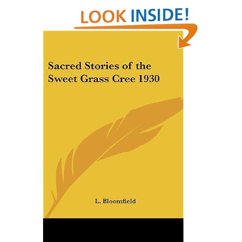 Sacred Stories of the Sweet Grass Cree 1930