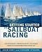 Books : Getting Started in Sailboat Racing 1st (first) edition Text Only