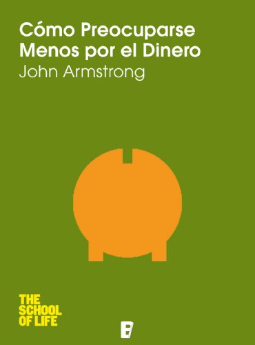 Cómo preocuparse menos por el dinero (Spanish Edition)