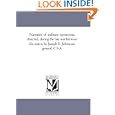 Narrative of military operations, directed, during the late war between the states, by Joseph E. Johnston, general, C.S.A.