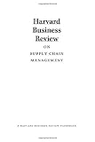 Harvard Business Review on Supply Chain Management (Harvard Business Review Paperback Series)