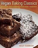 Books : Vegan Baking Classics: Delicious, Easy-to-Make Traditional Favorites [Paperback]