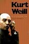 Kurt Weill: An Illustrated Life