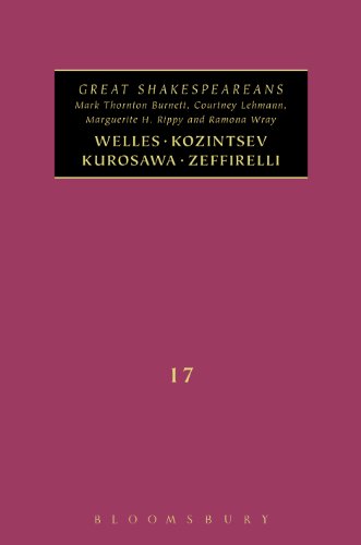Welles, Kurosawa, Kozintsev, Zeffirelli: Great Shakespeareans: Volume XVII