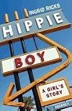 Hippie Boy: A Girl's Story