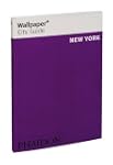 Wallpaper* City Guide New York 2013