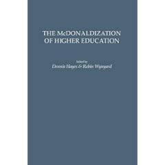 The McDonaldization of Higher Education (GPG) (PB)