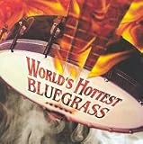 World's Hottest Bluegrass