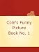 Cole's Funny Picture Book No. 1