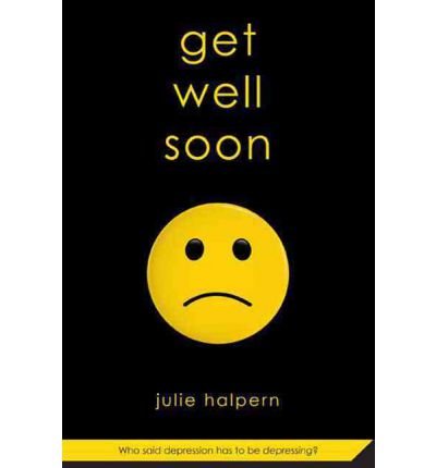 [ Get Well Soon ] By Halpern, Julie ( Author ) [ 2009 ) [ Paperback ]