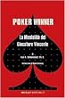 Poker winner. La mentalit� del giocatore vincente