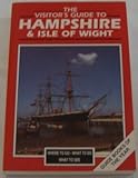 The visitor's guide to Hampshire & Isle of Wight