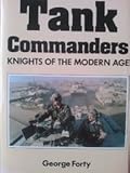 Tank commanders : knights of the modern age