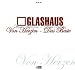 Glashaus - Von Herzen-Das Beste