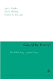 Dazzled by Disney?: The Global Disney Audiences Project (Continuum Studies in Global Politics)