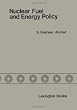 Nuclear Fuel and Energy Policy