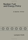 Nuclear Fuel and Energy Policy