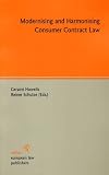 Modernising and Harmonising Consumer Contract Law: With Reference to the Planned Horizontal Consumer Contract Directive
