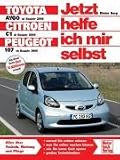 Jetzt helfe ich mir selbst (Band 263) Toyota Aygo / Citroen C1 / Peugeot 107