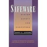 Safeware System Safety and Computers - 1995 publication.