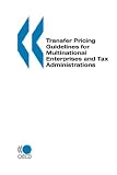 Review Org. for Economic Cooperation & Development  / Transfer Pricing Guidelines for Multinational Enterprises and Tax Administrations Transfer Pricing Guidelines for Multinational Enterprises and Tax Administrations: Travel version